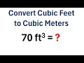 Convert Cubic Feet to Cubic Meters With Example