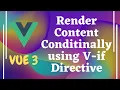 16 Rendering Content Conditionally using V-if directive in Vuejs Vue3