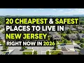 20 Cheapest AND Safest Towns To Live in New Jersey Right Now In 2026 Backed by Crime Data