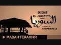 Download Lagu El Surayya Medan - Madah Terakhir / Jika Terdengar Suara Azan