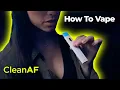 How To Vape A Beginner s Guide to Vaping CBD and THC - CleanAF CBD