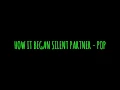 Download Lagu HOW IT BEGAN SILENT PARTNER - POP