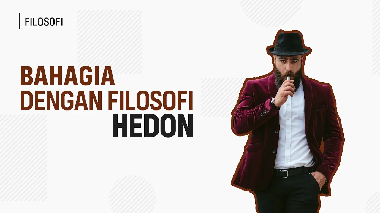 Filosofi Hedon: Bahagia Ala Seorang Hedonist (Belajar Filsafat: Epicureanisme)
