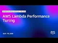 AWS Lambda Performance Tuning Serverless Office Hours
