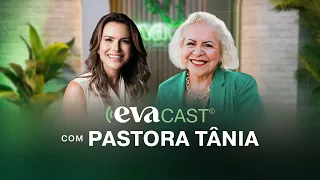 O Caminho para a Cura e Libertação Espiritual (PASTORA TÂNIA) | EVACAST