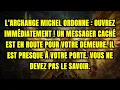 Lagu 🔥 L'ARCHANGE MICHEL ORDONNE : OUVREZ IMMÉDIATEMENT ! UN MESSAGER CACHÉ EST EN ROUTE POUR VOTRE...