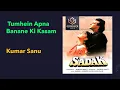 Download Lagu Tumhein Apna Banane Ki Kasam (Solo) | Kumar Sanu | Bollywood 90's Song | HD Audio | Sadak