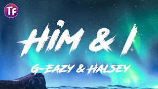 G Eazy Halsey Him I Lyrics Letra 
