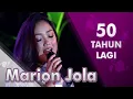 Download Lagu Marion Jola - 50 Tahun Lagi
