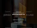 (Insta Story \u0026 Status WhatsApp) JANGAN BERTENGKAR LAGI - KANGEN ( Ipank Yuniar ft. Meisita Lomania )