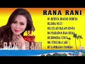 Download Lagu Kumpulan Lagu Dangdut Lawas tahun 90an | RANA RANI | Dangdut full album