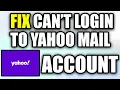 Why Can t I Log In To My Yahoo Mail Account Fix Yahoo Mail Not Working Problem