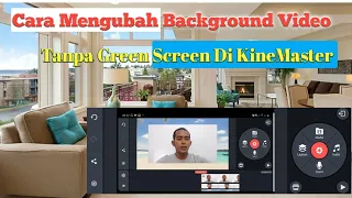 Download Cara Mengubah Background Video Tanpa Green Screen Di KineMaster MP3