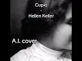 Download Lagu Helen Keller - Cupid (AI Cover)