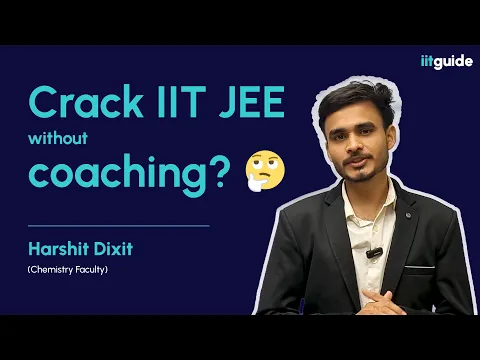Can you crack IIT JEE without coaching?