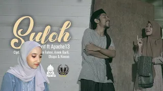 Download APACHE13 FT MIFTAH ARIF  SULOH  reaction MP3