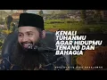 Saudaraku.. Kenalilah Tuhanmu agar hidupmu menjadi tenang dan bahagia - Ustadz Syafiq Riza Basalamah