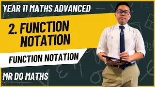 Year 11 Mathematics Advanced Topic 3 Function Notation Lesson 2 f x and Function Notation