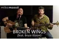 Download Lagu Broken Wings (acoustic Mr. Mister cover) - Mike Masse (feat. Bryce Bloom)