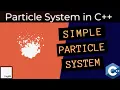Particle System using RayLib C GameDev C Particle System
