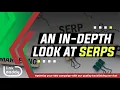 An In depth Look at SERPs