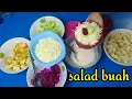 Download Lagu cara membuat salad buah  salad buah rumahan