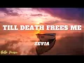 Zevia - Till death frees me (Lyrics)