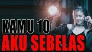 Download •DJ KAMU SEPULUH AKU SEBELAS''FULL BASS\ MP3