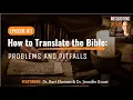 How to Translate the Bible Problems and Pitfalls