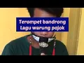 Lagu Terompet bandrong - lagu warung pojok