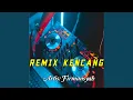 Download Lagu Remix Kencang