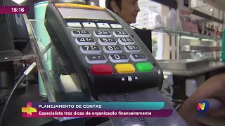 Planejamento de contas: especialista traz dicas para organizar suas finanças