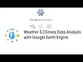 Weather Climate Data Analysis with Google Earth Engine