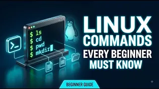 Essential Linux Commands Every Beginner Must Know Linux Commands Tutorial for Beginners