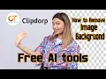 How to Remove Image Background for Free Clipdrop Ai