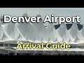 Denver Airport Guide Complete Arrival Walkthrough