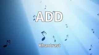 Khantrast ADD Lyrics 