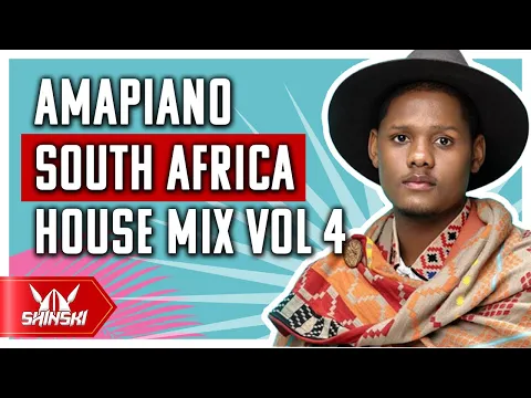 Download MP3 Amapiano Video Mix 4 Dj Shinski (eMcimbini, Akulaleki, Samthing Soweto, Kabza De Small, DJ Maphorisa