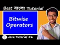 6 Bitwise Operators in Java Bangla Tutorial