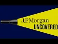 JPMORGAN UNCOVERED In-Depth Business Analyst Dives Deep Into The Banking Behemoth s Secrets