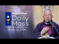 March 22 2026 From Grief to Glory Kapamilya Sunday Mass