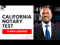 California Notary Public Test Questions and Answers Explanations 25 Tricky Questions
