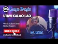 Download Lagu Utiwi Kalao Lao - Albar. MB (Live Cover)