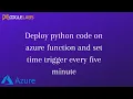 Deploy python code on azure function and set time trigger every five minute