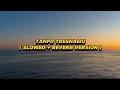 Download Lagu Tanpo Tresnamu - Denny Caknan ( Slowed + Reverb Version )