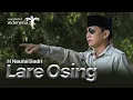 Download Lagu ir. H Naufal Badri - LARE OSING ( Official Music Video )