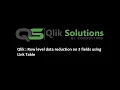 Qlik 006 - Section Access Row level data reduction on multi fields 3 fields using Link Table