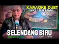 Download Lagu SELENDANG BIRU - DEWI ZEGA || KARAOKE DUET TANPA VOCAL COWOK - BERSAMA ITA ITOXS