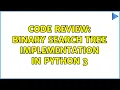 Code Review Binary Search Tree implementation in Python 3 2 Solutions