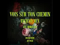Vois sur ton chemin (Les Choristes) (Techno Mix) - RTTWLR & BeatQueche